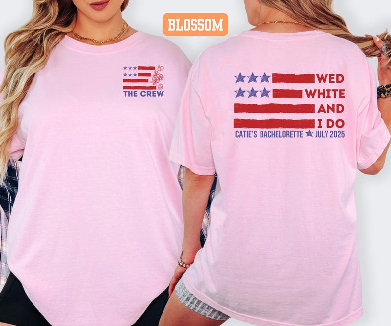 May include: A light pink t-shirt with a graphic design on the front and back. The front features a red, white, and blue design with the text "THE CREW". The back has a similar design with the text "WED WHITE AND I DO CATIE'S BACHELORETTE JULY 2025".
