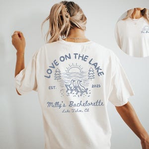 Custom Love On The Lake Bachelorette Comfort Colors Shirt Personalized Lake Bach Party T Shirt Lake Bride Mountain Camping Bach Lake Bach