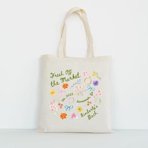 Fresh Off the Market Bridal Shower Gifts, Farmers Market Wildflower Bach Bachelorette Party Tote Bag, She&#39;s Fresh Off the Market Bach Party