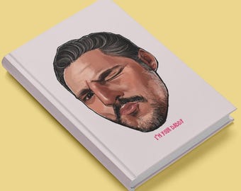 Pedro Pascal journal - I’m your daddy - Hardcover Journal Matte