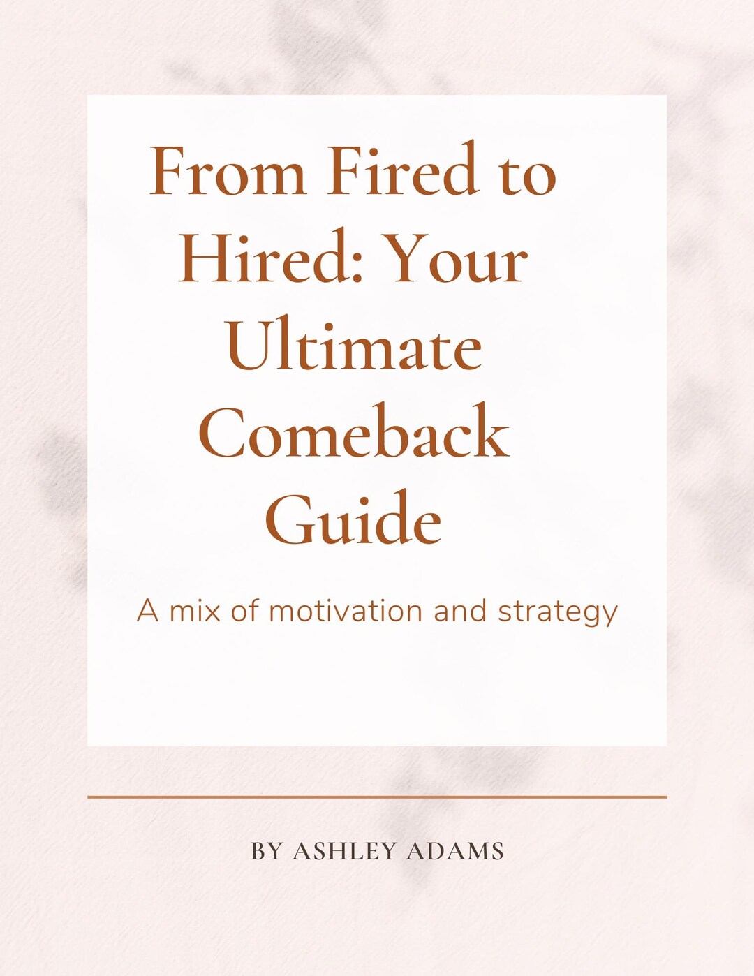 From Fired to Hired Your Ultimate Comeback Guide Etsy