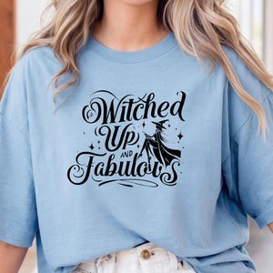 Comfort Colors® Witched Up and Fabulous-shirt, grappig Witchy Halloween-T-shirt, leuk griezelig kostuumshirt, Sassy Fall Graphic T-shirt