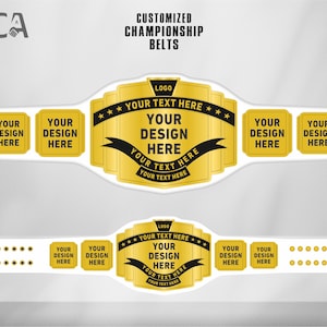May include: Two customizable championship belts with gold and black accents. The belts feature space for text and design, with the words "YOUR TEXT HERE" and "YOUR DESIGN HERE" displayed. The top belt has a rectangular design, while the bottom belt is more streamlined.