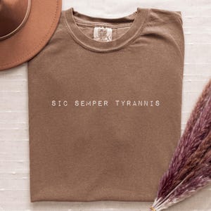 Sic Semper Tyrannis Tee - Feminist Social Justice Apparel