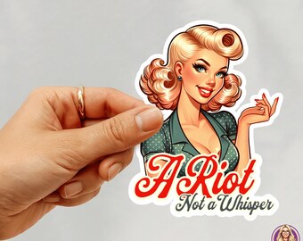 May include: A sticker featuring a vintage-style illustration of a woman with blonde hair and a green polka-dot top. The text "A Riot Not a Whisper" is in red script. The Investment Babe logo is in the bottom right.