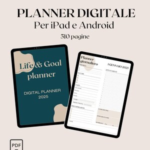 Può includere: Un planner digitale per iPad e dispositivi Android. Il planner è verde acqua e beige con il testo "Life & Goal planner" e "Digital Planner 2025". Il planner include una sezione di planner giornaliero con il testo "Planner giornaliero" e "1 Gennaio 2025".