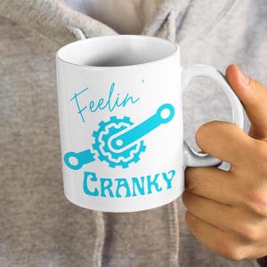 Cyclist Coffee Mug "Feelin' Cranky", bike humor, funny cyclist mug, bike coffee cup, cyclist lifestyle, bike gift, road bike, mountain bike