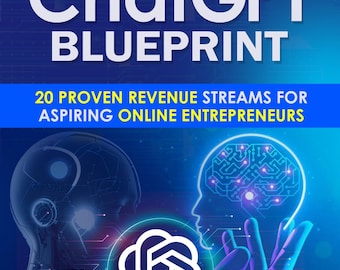 ChatGPT Blueprint | AI Prompt Guide for Beginners | Digital Download, Prompt Engineering, Productivity & Online Biz Tips