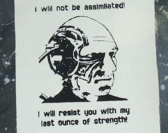 Patch - I Will Not Be Assimilated, Picard Borg - Black Ink - punk patch, star trek patch, captain, locutus, next generation, i will resist