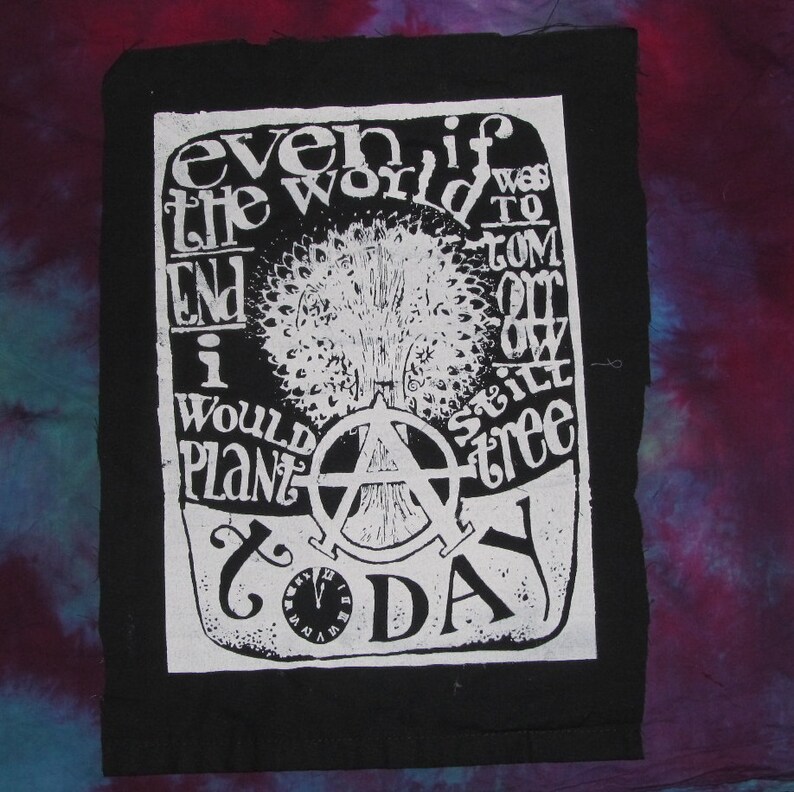 Tree Punk Patch Anarchy Patch, Punk Patch - Even If the World Ended Tommorrow, I Would ...