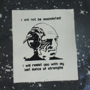 Patch I Will Not Be Assimilated, Picard Borg Black Ink punk patch, star trek patch, captain, locutus, next generation, i will resist image 3