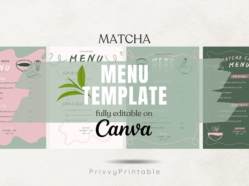 May include: A Matcha menu template with a minimalist design. The design features a light green and pink color scheme with illustrations of matcha tools and leaves. The text "MENU TEMPLATE" is prominently displayed, with "fully editable on Canva" below.