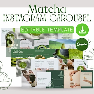 May include: An Instagram carousel template with a matcha theme. The design features green and white elements, with text that reads "Matcha Instagram Carousel" and "Editable Template." The carousel includes images of matcha preparation and information.