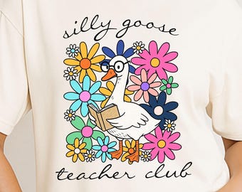 Silly Goose Floral Teacher T-Shirt: Comfort Colors Back to School Tee