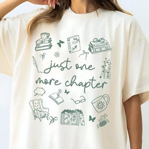 Comfort Colors Book Lover Shirt: Just One More Chapter, Bookish Merch
