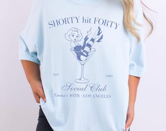 Shorty Hit Forty Shirt: Funny 40th Birthday Gift