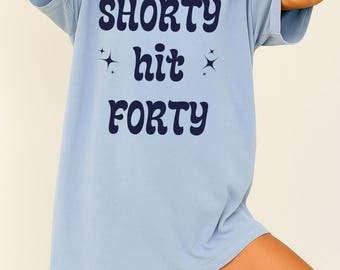 Funny 40th Birthday Shirt: Sarcastic Mom Gift