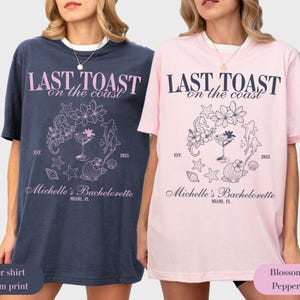 Beach Bachelorette Party Shirt: Last Toast on the Coast, Comfort Colors