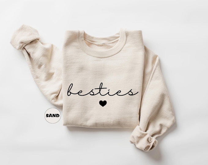 Besties Sweatshirt: Matching BFF Outfit, Cozy Pullover