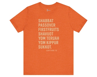 Biblical Feast Days Moedim Tee - Leviticus 23 Holy Days Tee - Messianic Jewish Christian Shirt - Sabbath Passover Shavuot Sukkot