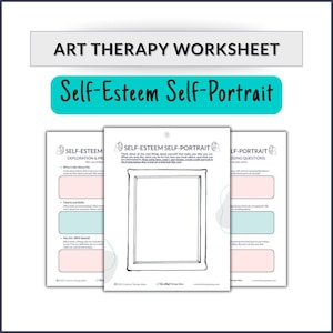 May include: Art therapy worksheet titled "Self-Esteem Self-Portrait." The worksheet features a blank frame for a self-portrait, with prompts for self-exploration. The design includes text and a teal banner.
