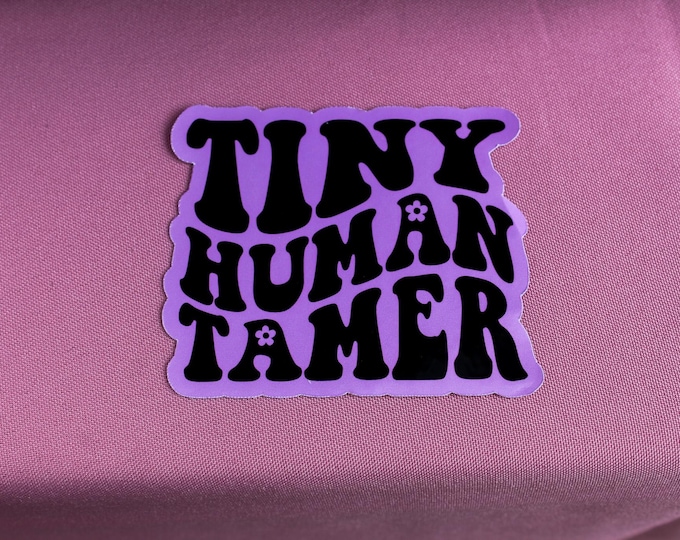 Tiny Human Tamer