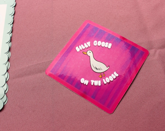 Silly Goose On The Loose Sticker