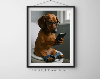 Funny Dachshund Bathroom Print: Dog on Toilet - Pet Wall Art (Digital Download)
