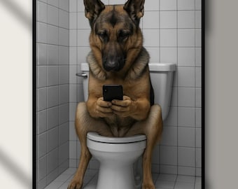May include: A framed print featuring a German Shepherd dog sitting on a toilet, engrossed in a smartphone. The dog is brown and black, set against a white tiled bathroom. The text "Digital Download" is at the bottom.