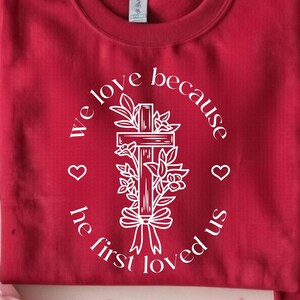 Christian Valentine PNG, We Love Because He First Loved Us, Bible Verse PNG Line Art, Faith Valentine Design, Christian, Jesus Love, Bible