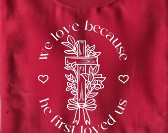 Christian Valentine PNG, We Love Because He First Loved Us, Bible Verse PNG Line Art, Faith Valentine Design, Christian, Jesus Love, Bible
