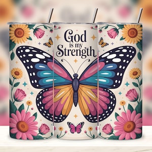 God Is My Strength Butterfly Floral 20 oz Skinny Tumbler Wrap PNG, Inspirational Christian Tumbler Sublimation, Faith-Based Digital Download