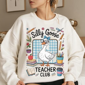 Silly Goose Teacher Club Png, Silly Goose Png, Floral Teacher Shirt Png, Back to School Shirt Design, Back To School Teacher Png,Funny Goose