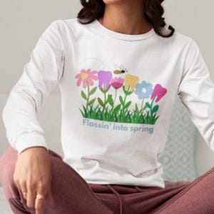 Flossin' into spring PNG SVG Shirt Arquivos de corte Cricut, Silhueta, Sublimação, Profissional odontológico