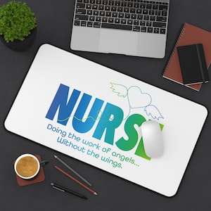 UBUpeeps Nurse Gift | Doing the work of Angels. | Desk Mat in Blue to Green Colors