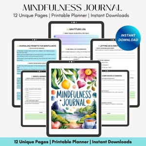 May include: A printable mindfulness journal with 12 unique pages. The cover features a watercolor illustration of a mountain landscape with a cup of tea, flowers, and a heart. The text "Mindfulness Journal" is written in a bold, cursive font.