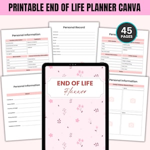May include: A printable end of life planner with 45 pages. The planner features a pink floral design and includes sections for personal information, birth details, school information, and a children's recent photo.