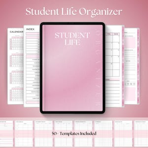 May include: A digital student life organiser with a pink cover and the words "Student Life" in white. The organiser includes calendar, index, and daily planning pages. The image also shows a variety of templates, including class schedules and assignment trackers.