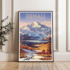 Denali Poster, Denali Travel Poster, Alaska Print, Denali Wall Art, Denali Landscape Print, Travel Gift Poster
