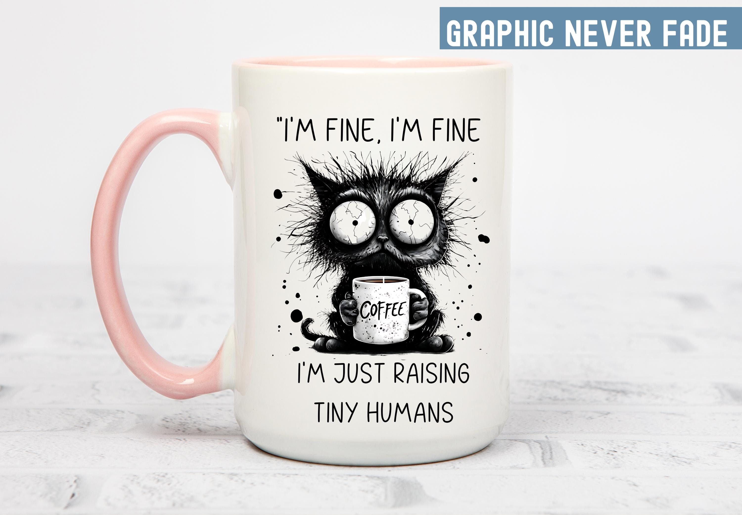 Funny Mom Coffee Mug - Sarcastic Cat Design for Cat Moms & Tired Moms, Perfect Mothers Day Gift for Coffee Lovers Raising Tiny Humans