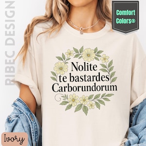 Feminist Shirt  Nolite Te Bastardes Carborundorum Women&#39;s Rights Activist Tee - Empowering Don&#39;t Let Bastards Grind You Down Design