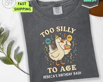Silly Goose Birthday Shirt: Personalized Comfort Colors Tee