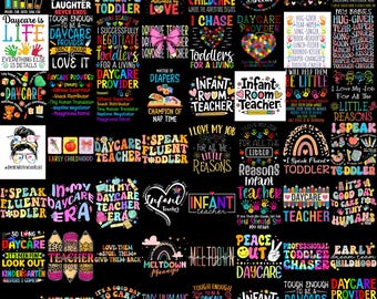 May include: A collection of colorful graphic designs with text related to childcare, daycare, and teaching. Designs include phrases like "Daycare Provider," "Infant Teacher," and "Toddlers for a Living."