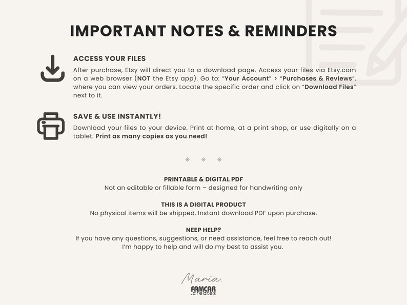 May include: A digital product information sheet with the title "IMPORTANT NOTES & REMINDERS". It includes instructions on accessing files, saving, and printing. The text also states that it is a digital PDF and no physical items will be shipped.