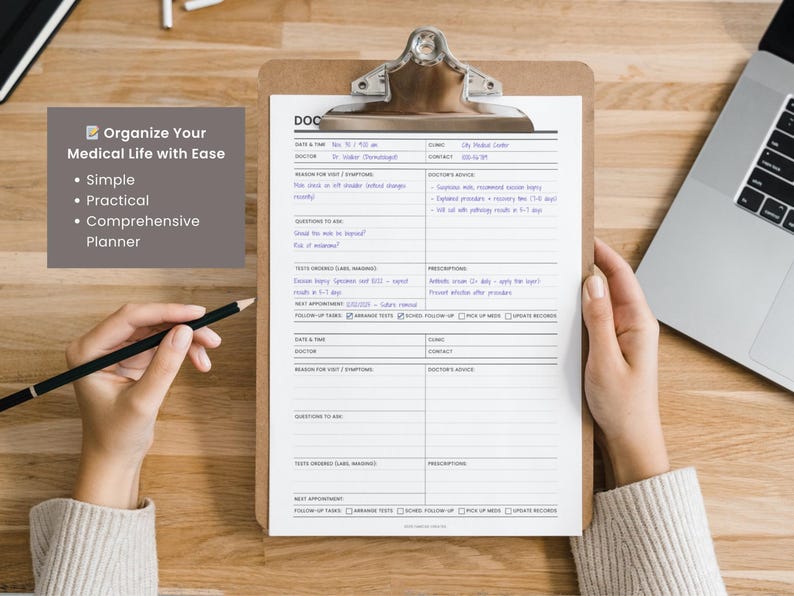May include: A clipboard with a medical form is held by a person. The form includes sections for doctor's advice, prescriptions, and follow-up tasks. A pencil rests on the form, and a laptop is visible in the background. Text on the form includes "Organize Your Medical Life with Ease."