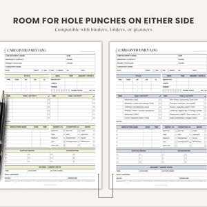 May include: Two caregiver daily log sheets with a black pen on the left. The logs have sections for vital signs, meals, tasks, medications, and notes. Text at the top reads "ROOM FOR HOLE PUNCHES ON EITHER SIDE" and "Compatible with binders, folders, or planners."