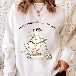 Off To Commit Mom Foolery Goose Shirt, Funny Mothers Day Gift, Cute Mom Goose Tee, Silly Goose Mom Tee, Relatable Mom Life, Funny Mom Outfit