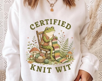 Certified Knit Wit Shirt, Frog Knitting Shirt, Cottagecore Frog Tee, Cozy Knitter Gift, Knitting Lover Sweatshirt, Whimsical Frog Apparel
