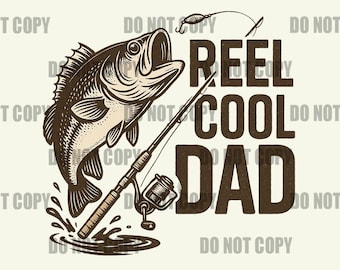 Reel Cool Dad PNG, Fishing Dad Clipart, Bass Fish Father’s Day Design, Funny Dad , Digital Download for Sublimation