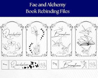 May include: A set of black and white digital book rebinding files titled Fae and Alchemy Book Rebinding Files. The design features four ornate rectangular labels with illustrations of butterflies, a sword, and origami cranes, plus two spine labels.